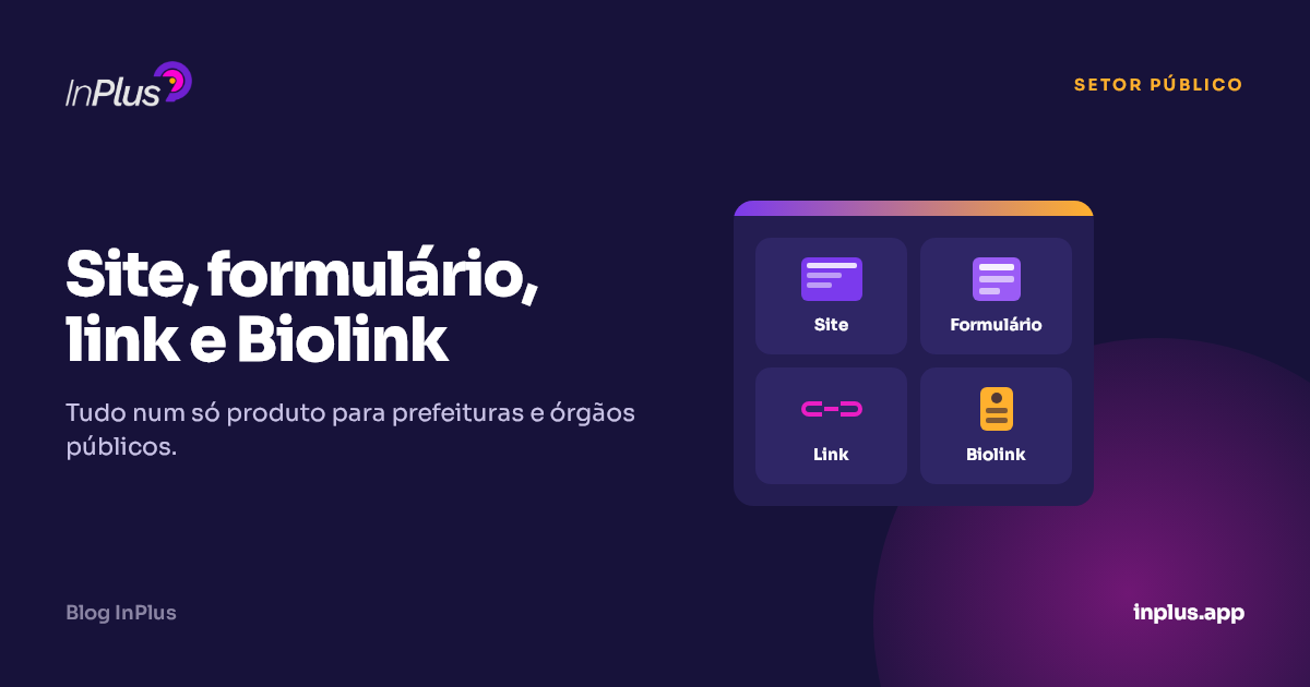 Site, formulário, encurtador de link com estatísticas e Biolink: tudo num só produto para prefeituras e órgãos públicos